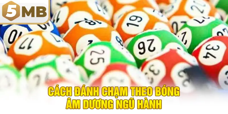 Cách đánh chạm theo bóng âm dương ngũ hành