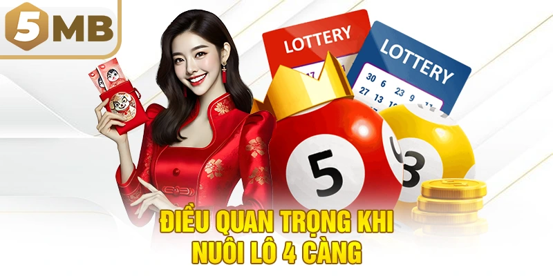 Điều quan trọng khi nuôi lô 4 càng