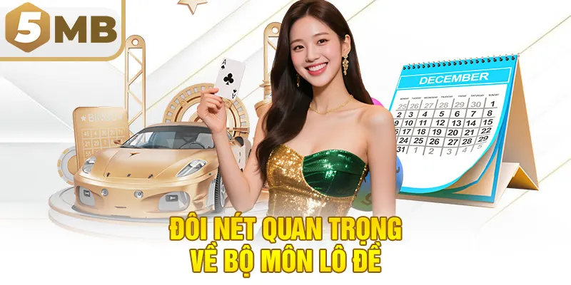 Đôi nét quan trọng về bộ môn lô đề